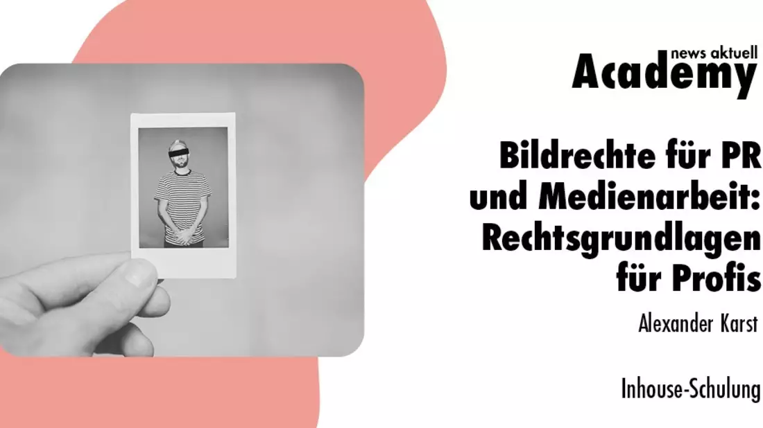 Bildrechte für PR und Medienarbeit: Rechtsgrundlagen für Profis / Eine Inhouse-Schulung der news aktuell Academy - Bild: presseportal.de