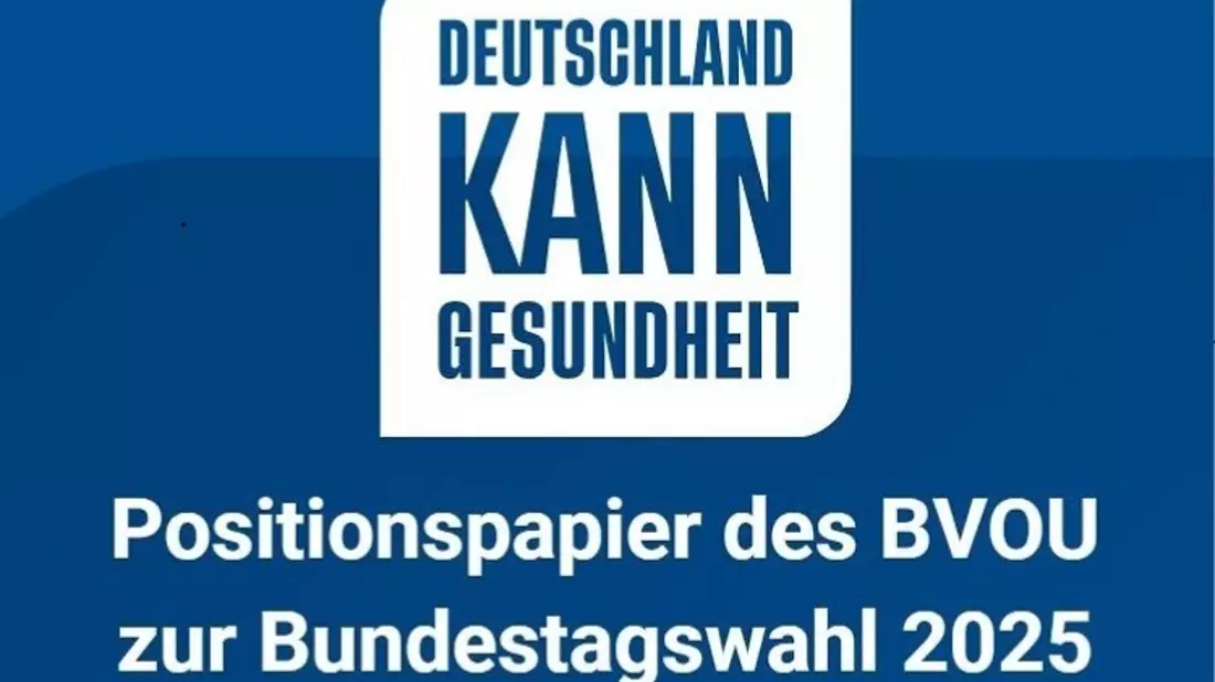 Deutschland kann Gesundheit! / Positionspapier des BVOU zur Bundestagswahl 2025 - Bild: presseportal.de