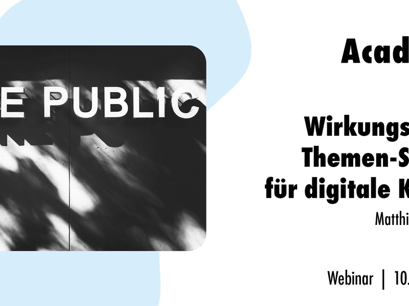 Wirkungsvolles Themen-Setting für digitale Kanäle / Ein Online-Seminar der news aktuell Academy - Foto: presseportal.de