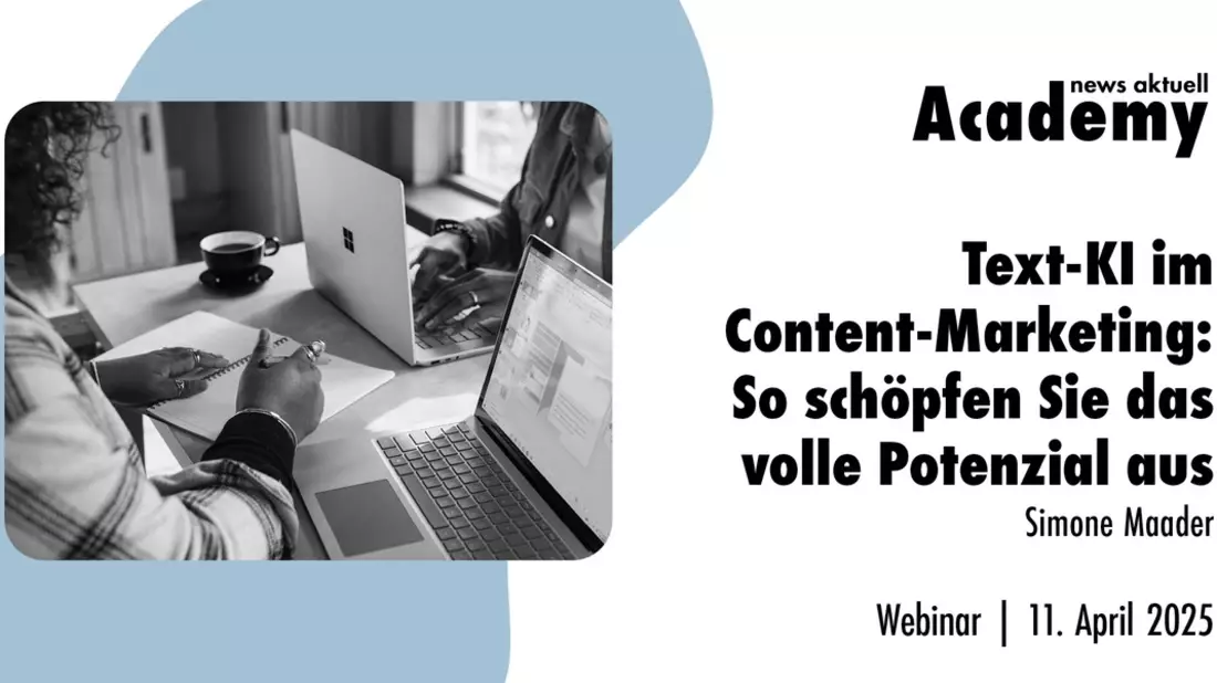 Text-KI im Content-Marketing: So schöpfen Sie das volle Potenzial aus / Ein Online-Seminar der news aktuell Academy - Bild: presseportal.de