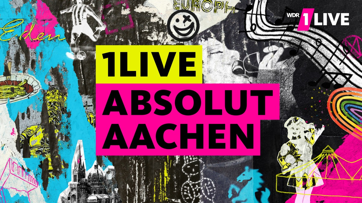Absolut großartig! Absolut einzigartig! 1LIVE ABSOLUT AACHEN! - Foto: presseportal.de