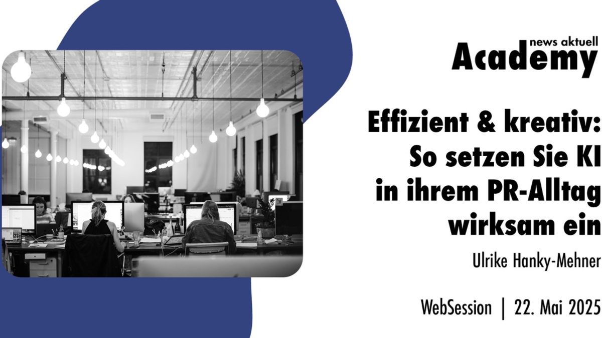 Effizient & kreativ: So setzen Sie KI in Ihrem PR-Alltag wirksam ein / Ein Webinar in der Academy von news aktuell - Foto: presseportal.de