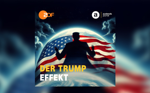 Der Trump-Effekt – Start für ZDF-auslandsjournal – der Podcast - Foto: presseportal.de