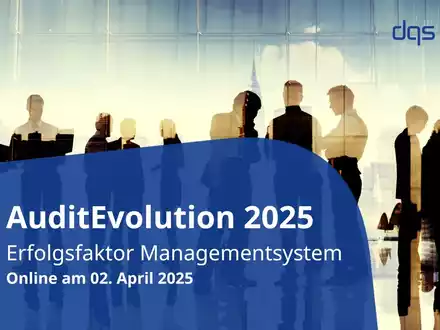 AuditEvolution 2025: Erfolgsfaktor Managementsystem / Wie Managementsysteme Unternehmen zukunftssicher machen / Online-Kongress am 02. April 2025 - Foto: presseportal.de