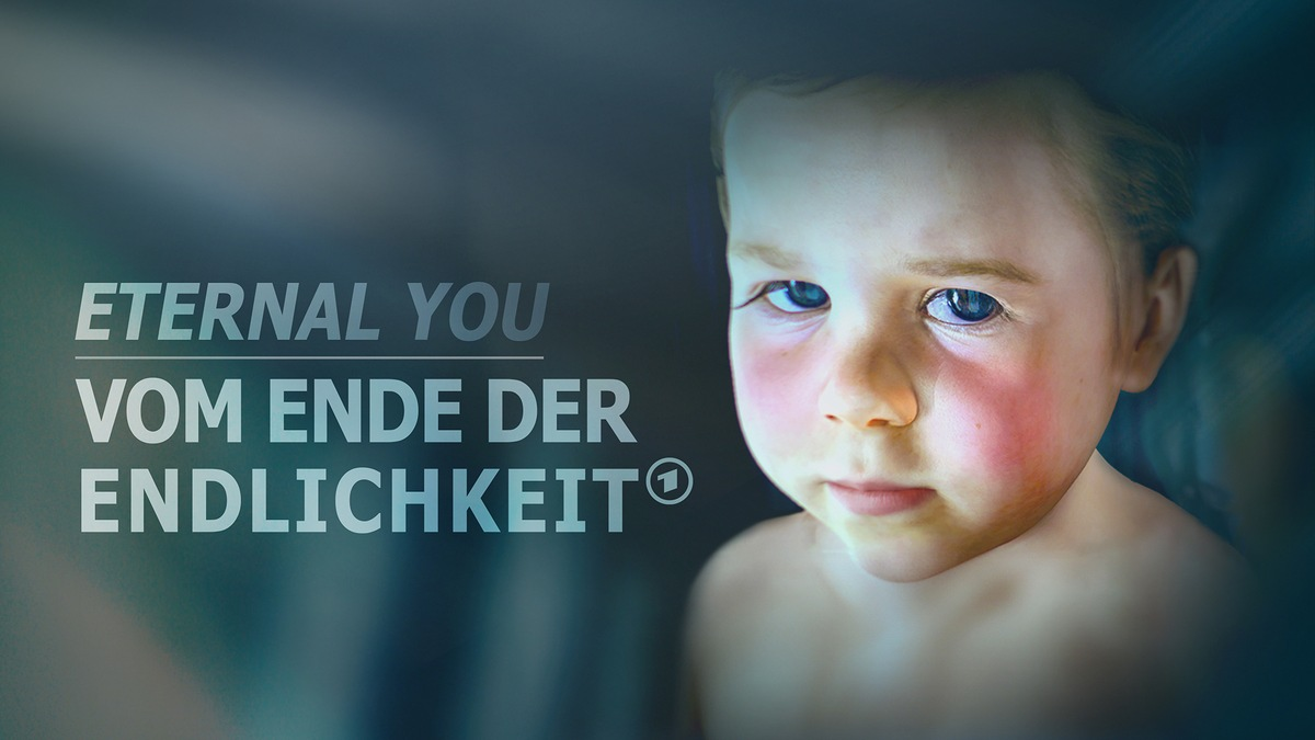 ETERNAL YOU - Vom Ende der Endlichkeit - Foto: presseportal.de