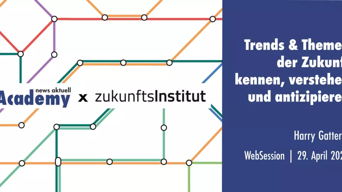 Trends & Themen der Zukunft kennen, verstehen und antizipieren / Ein Webinar der news aktuell Academy - Bild: presseportal.de