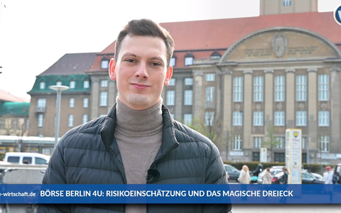 Börse Berlin 4U: Risikoeinschätzung und das Magische Dreieck - Foto: inside-wirtschaft.de