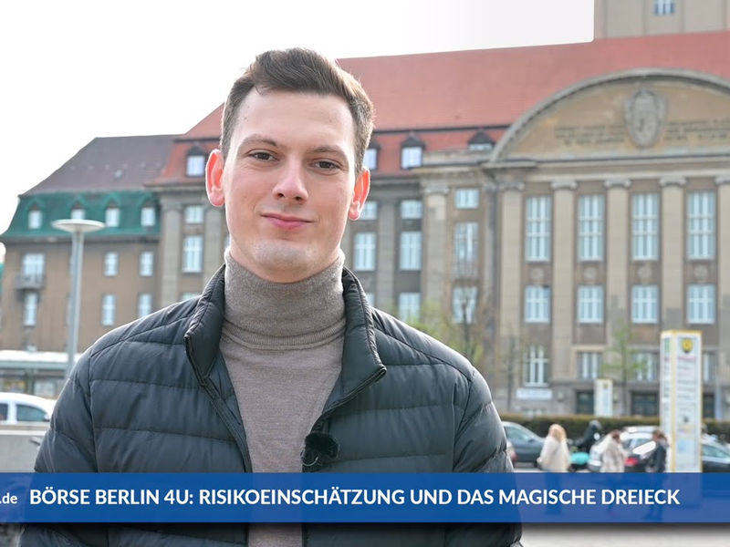 Börse Berlin 4U: Risikoeinschätzung und das Magische Dreieck - Foto: inside-wirtschaft.de
