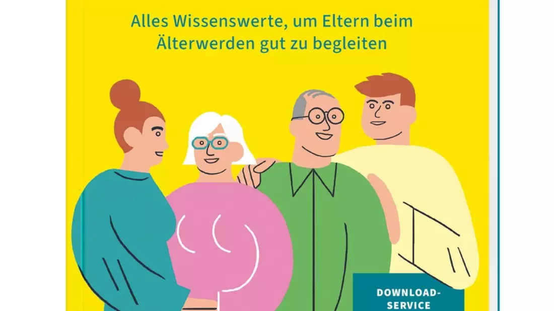 Neuer Ratgeber An eurer Seite: Empathisch und praxisnah den Eltern im Alter beistehen - Bild: presseportal.de