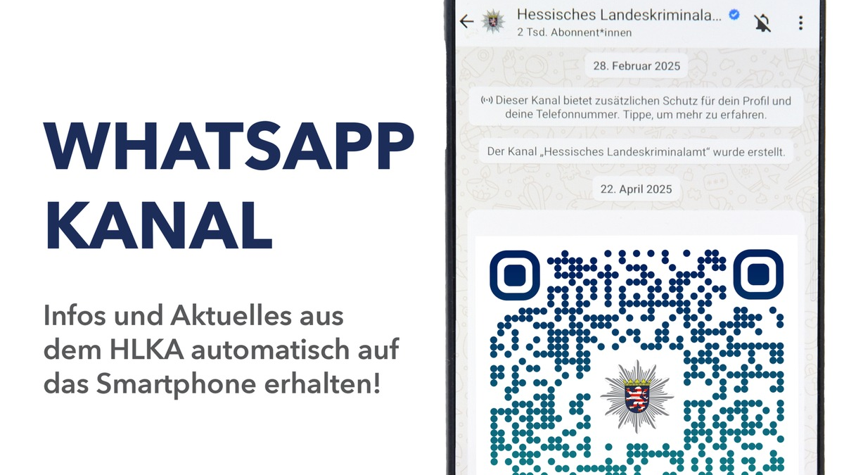 LKA-HE: Hessisches Landeskriminalamt nun auch auf WhatsApp // Mit Bild und QR-Code - Foto: presseportal.de