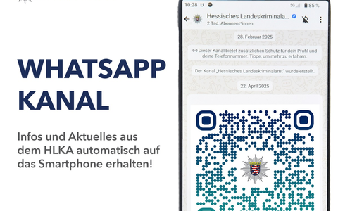 LKA-HE: Hessisches Landeskriminalamt nun auch auf WhatsApp // Mit Bild und QR-Code - Foto: presseportal.de LKA-HE: Hessisches Landeskriminalamt nun auch auf WhatsApp // Mit Bild und QR-Code - Foto: presseportal.de