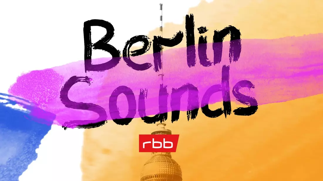 Berlin Sounds: Der rbb feiert die Stadt und ihre Musik - Bild: presseportal.de