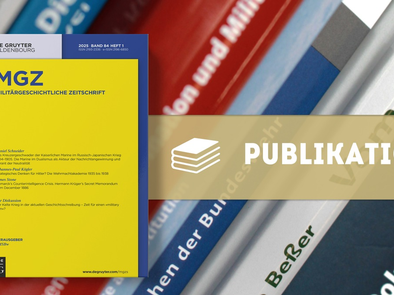 Militärgeschichtliche Zeitschrift 1/2025 erschienen - Foto: presseportal.de