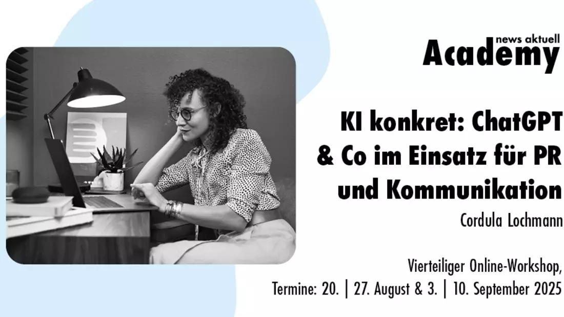 KI konkret: ChatGPT & Co im Einsatz für PR und Kommunikation / Ein mehrteiliger Online-Workshop in der news aktuell Academy - Bild: presseportal.de