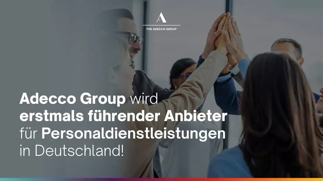 Adecco Group wird erstmals führender Anbieter für Personaldienstleistungen in Deutschland - Bild: presseportal.de