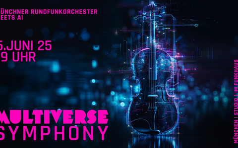 Multiverse Symphony - Münchner Rundfunkorchester meets AI - Foto: presseportal.de