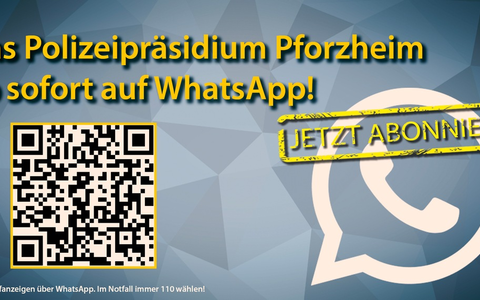 POL-Pforzheim: (CW, Enzkreis FDS, PF) Direkt aufs Handy: Der neue WhatsApp-Kanal des PolizeiprÀsidiums Pforzheim! - Foto: presseportal.de POL-Pforzheim: (CW, Enzkreis FDS, PF) Direkt aufs Handy: Der neue WhatsApp-Kanal des PolizeiprÀsidiums Pforzheim! - Foto: presseportal.de