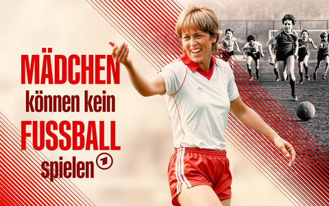 Mädchen können kein Fußball spielen ab 3. Juli in der ARD Mediathek / Neuer Dokumentarfilm von Torsten Körner über die Geschichte der Pionierinnen des Frauenfußballs - Foto: presseportal.de