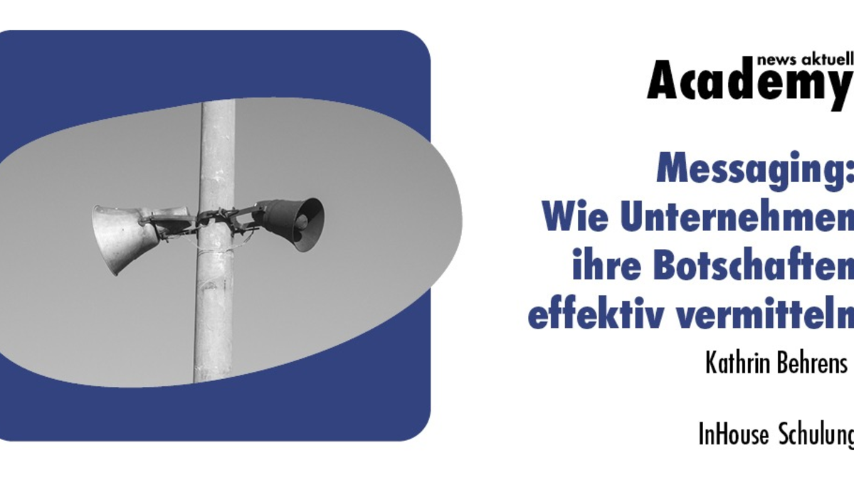 Messaging: Wie Unternehmen ihre Botschaften effektiv vermitteln / Eine Inhouse-Schulung der news aktuell Academy - Foto: presseportal.de