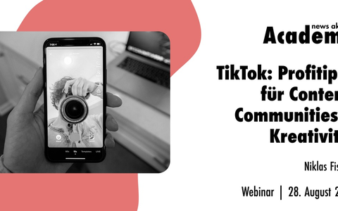 TikTok: Profi-Tipps für Content, Community & Kreativität / Ein Online-Seminar der news aktuell Academy - Foto: presseportal.de