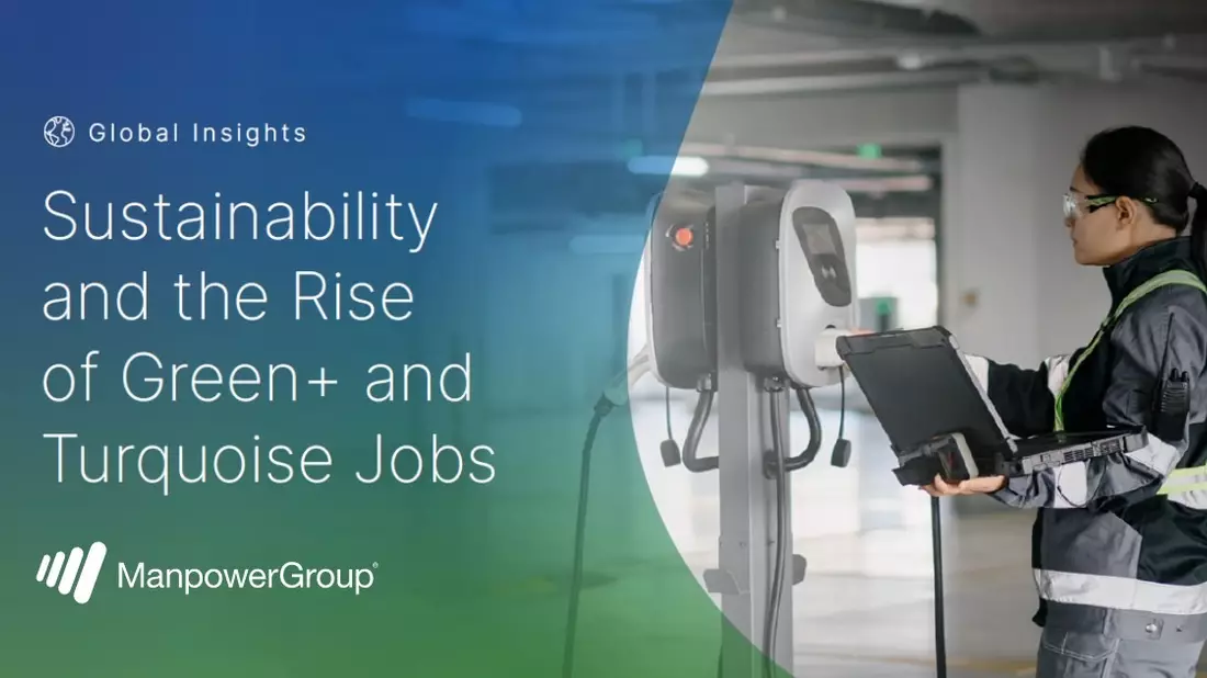 Grüne Transformation droht an fehlendem Know-how zu scheitern / 9 von 10 Unternehmen fehlt Personal / ManpowerGroup Report Sustainability and the Rise of Green+ and Turquoise Jobs 2025 - Bild: presseportal.de