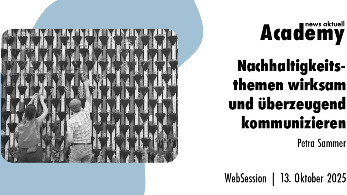 Nachhaltigkeitsthemen wirksam und überzeugend kommunizieren / Ein Online-Seminar der news aktuell Academy - Foto: presseportal.de