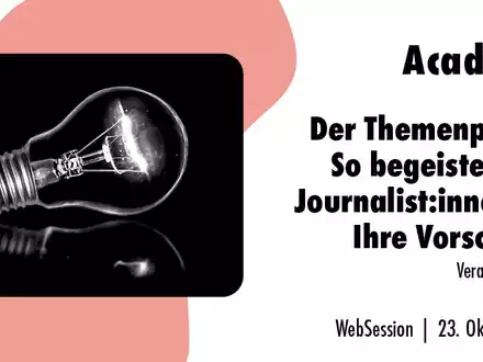 Der Themenpitch: So begeistern Sie Journalistinnen und Journalisten für Ihre Vorschläge / Ein Online-Seminar der news aktuell Academy - Foto: presseportal.de