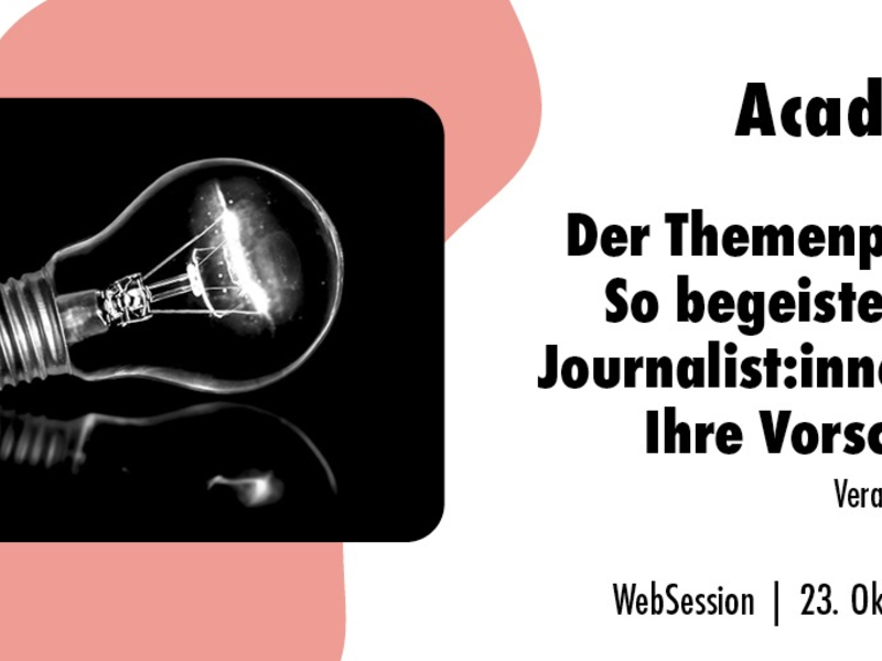 Der Themenpitch: So begeistern Sie Journalistinnen und Journalisten für Ihre Vorschläge / Ein Online-Seminar der news aktuell Academy - Foto: presseportal.de