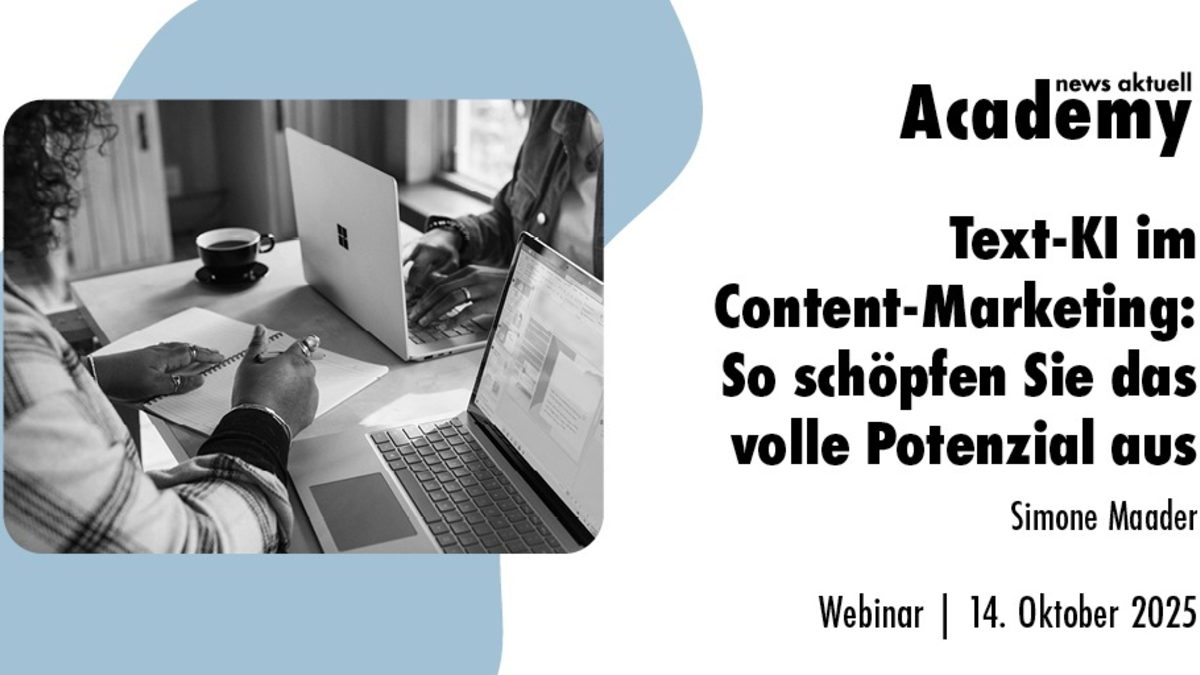 Text-KI im Content-Marketing: So schöpfen Sie das volle Potenzial aus / Ein Online-Seminar der news aktuell Academy - Foto: presseportal.de