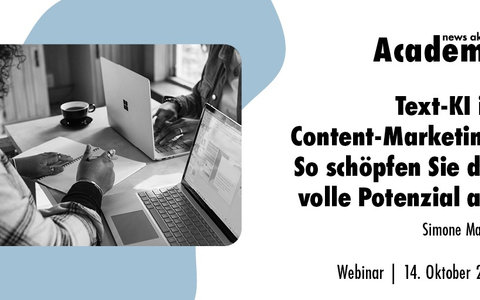 Text-KI im Content-Marketing: So schöpfen Sie das volle Potenzial aus / Ein Online-Seminar der news aktuell Academy - Foto: presseportal.de