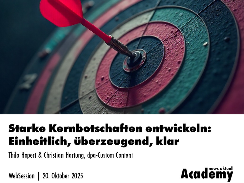 Kernbotschaften entwickeln: Einheitlich, überzeugend, klar / Ein Online-Seminar der news aktuell Academy - Foto: presseportal.de