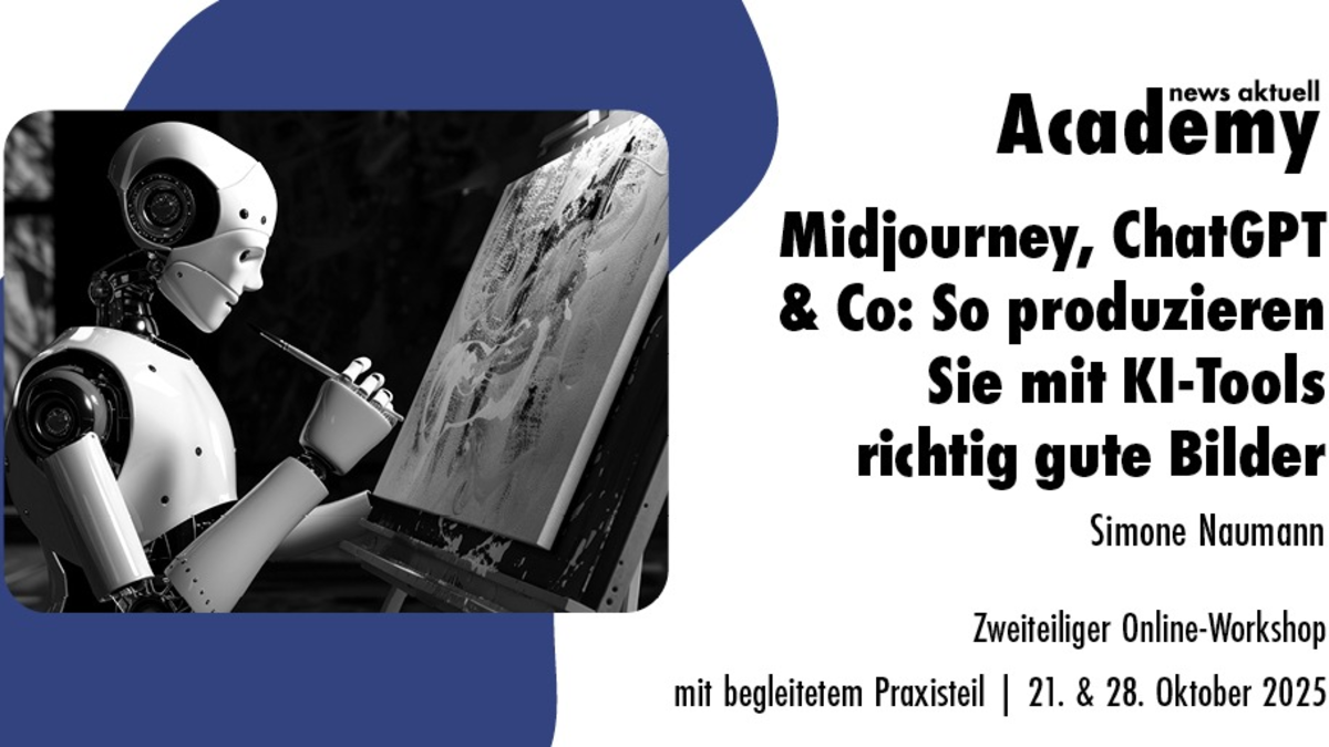 Midjourney, ChatGPT & Co: So produzieren Sie mit KI-Tools richtig gute Bilder / Zweiteiliger Online-Workshop mit begleitetem Praxisteil - Foto: presseportal.de