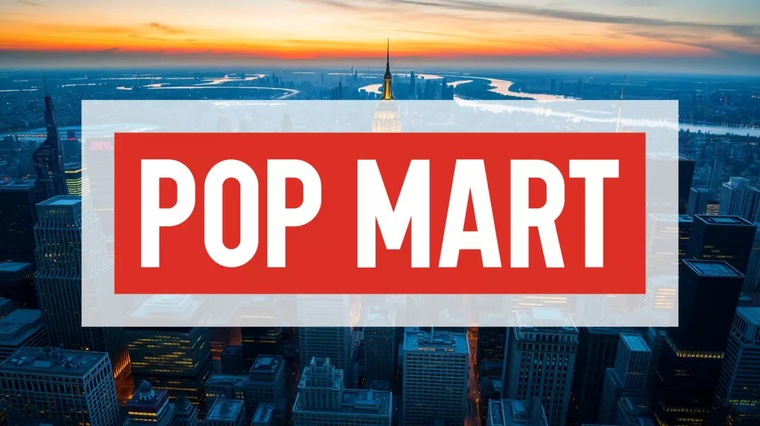 Pop Mart International Ltd Aktie: Erfolgreiche Innovation! - Bild: über boerse-global.de