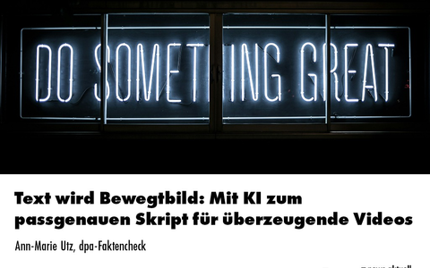 Text wird Bewegtbild: Mit KI zum passgenauen Skript für überzeugende Videos / Ein Online-Seminar der news aktuell Academy - Foto: presseportal.de