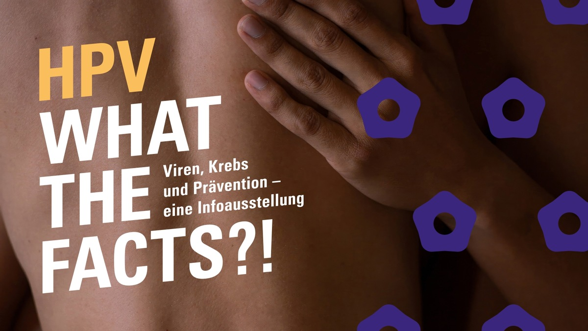 HPV. WHAT THE FACTS?!: Interaktive Pop-up-Ausstellung zu Viren, Krebs und Prävention in Hamburg und München - Foto: presseportal.de