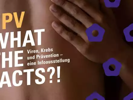 HPV. WHAT THE FACTS?!: Interaktive Pop-up-Ausstellung zu Viren, Krebs und Prävention in Hamburg und München - Foto: presseportal.de