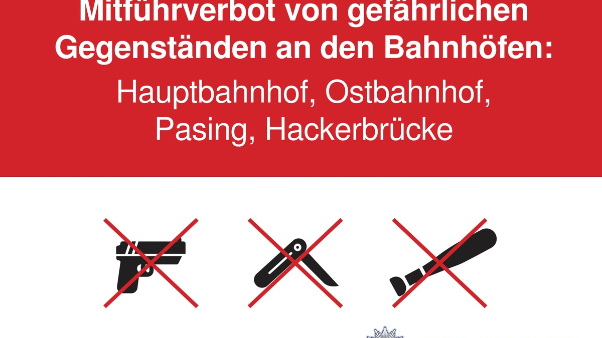 Bundespolizeidirektion München: Bundespolizeidirektion München erlässt temporäre Mitführverbote für gefährliche Gegenstände an Münchner Bahnhöfen und am S-Bahnhaltepunkt Hackerbrücke - Foto: presseportal.de