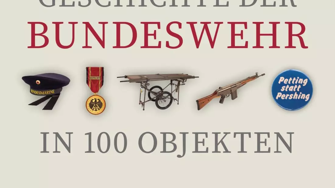 Neuerscheinung: Geschichte der Bundeswehr in 100 Objekten - Bild: presseportal.de