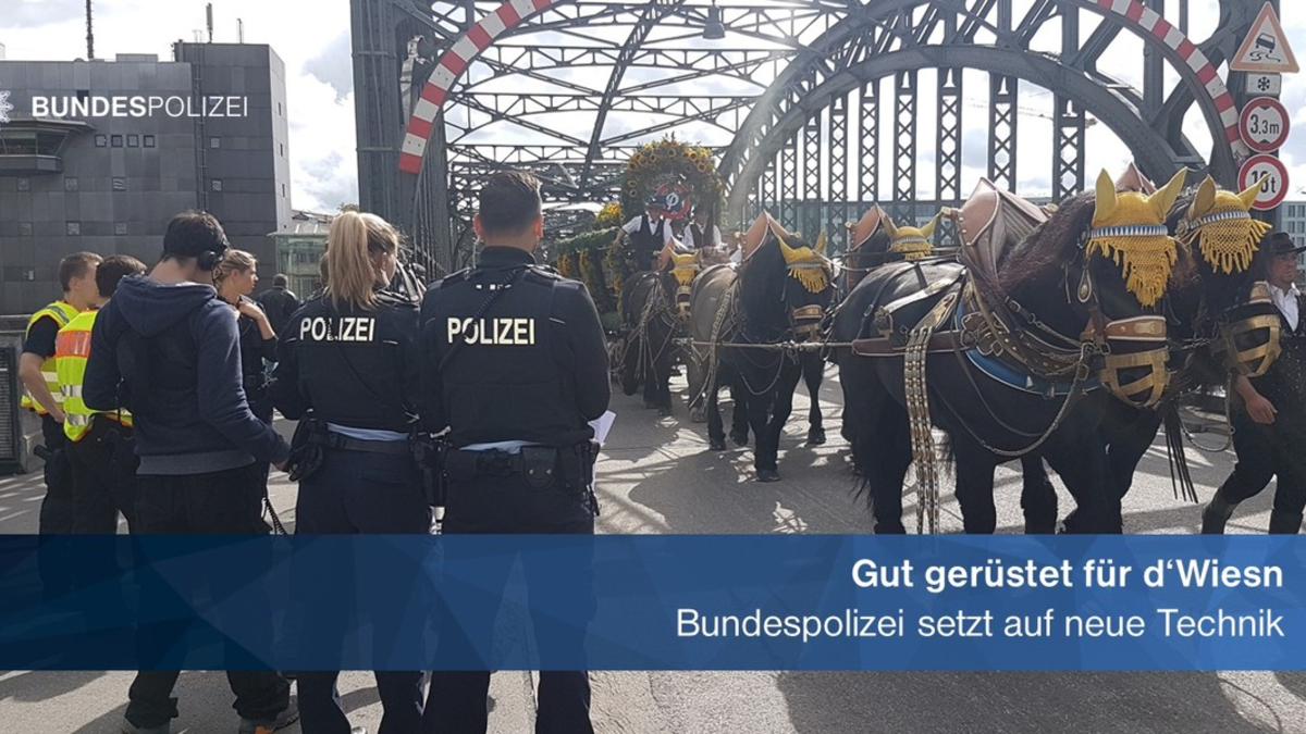 Bundespolizeidirektion München: Gut gerüstet für d'Wiesn / Bundespolizei setzt auf neue Technik - Foto: presseportal.de