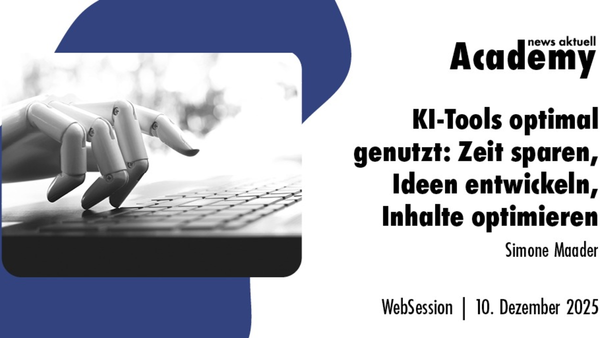 KI-Tools optimal genutzt: Zeit sparen, Ideen entwickeln, Inhalte optimieren / Ein Webinar der news aktuell Academy - Foto: presseportal.de