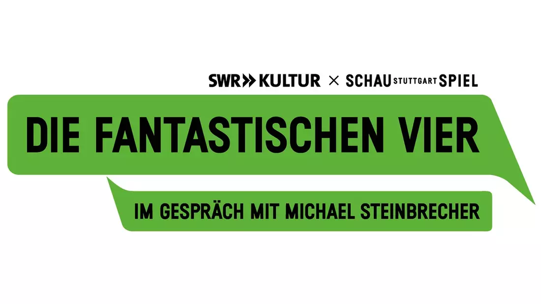 Schauspiel Stuttgart und SWR Kultur präsentieren: Die Fantastischen Vier im Gespräch mit Michael Steinbrecher - Bild: presseportal.de
