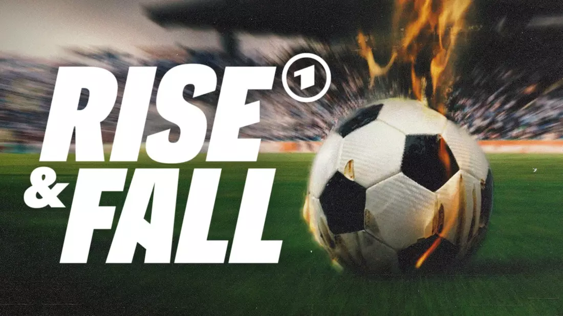 Rise & Fall: vom Aufstieg und Fall großer Traditionsvereine im Fußball | Neue Doku-Reihe, ab 25. Oktober in der ARD Mediathek - Bild: presseportal.de