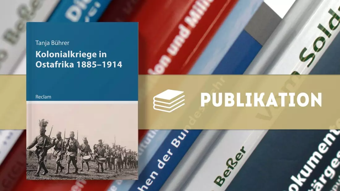 Neuerscheinung: Kolonialkriege in Ostafrika 1885 bis 1914 - Bild: presseportal.de