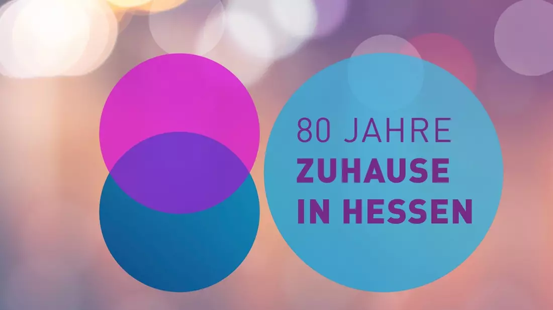 80 Jahre - Zuhause in Hessen - hr feiert ein Jahr lang den Geburtstag seines Bundeslandes - Bild: presseportal.de