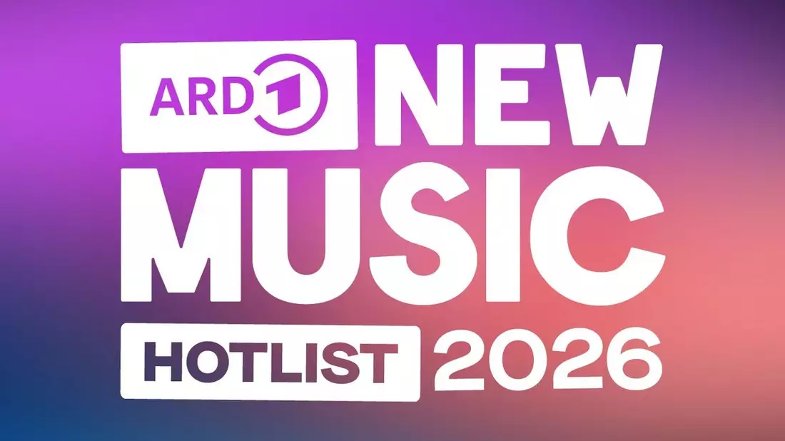 New Music Hotlist 2026: Die jungen Programme der ARD und Deutschlandfunk Nova präsentieren die künftigen Musikstars - Bild: presseportal.de