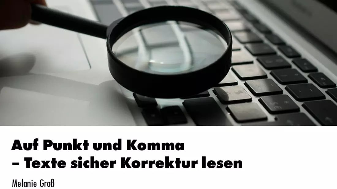 Auf Punkt und Komma - Texte sicher Korrektur lesen / Ein Webinar der news aktuell Academy - Bild: presseportal.de