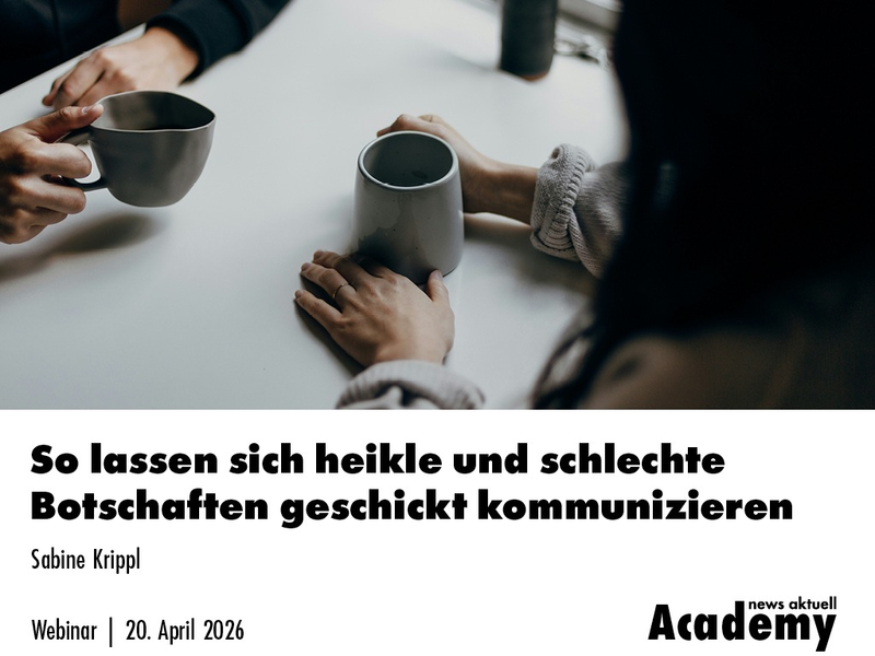So lassen sich heikle und schlechte Botschaften geschickt kommunizieren / Ein Webinar der news aktuell Academy - Foto: presseportal.de