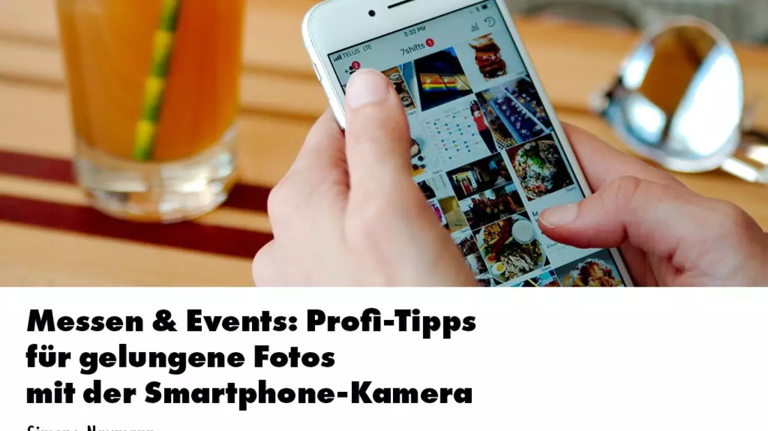 Profi-Tipps für gelungene Fotos mit der Smartphone-Kamera: So überzeugen Sie auf Messen und Events / Ein Webinar der news aktuell Academy - Bild: presseportal.de