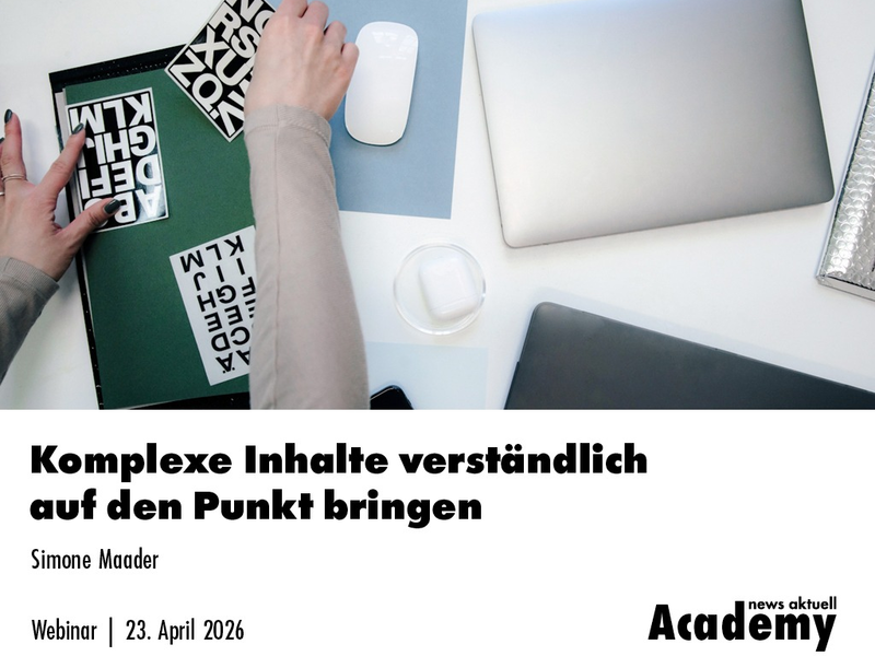 Komplexe Inhalte verständlich vermitteln: Ihr Schlüssel zu klarer Kommunikation / Ein Webinar der news aktuell Academy - Foto: presseportal.de