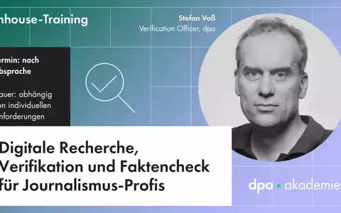 Digitale Recherche, Verifikation und Faktencheck für Journalisten - Foto: presseportal.de